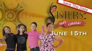 Sisters Take Charge 2013