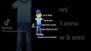 Quanto invecchierà Gino???