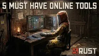 5 Must Have Rust Tools for Every Player (+ Bonus!)