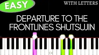 NARUTO SHIPPUDEN OST - Departure to the Frontlines Shutsujin | Easy Piano tutorial