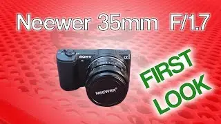 Neewer 35mm F/1.7 | First Look