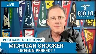 LIVE: Michigan Stuns Ohio State; Oregon Perfect; Penn State in B1G Championship; Indiana Wins!
