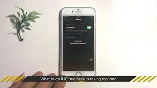3 Tips to Fix iCloud Backup Taking Forever