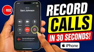 How To Record Phone Calls: Enable Call Recording on iPhone