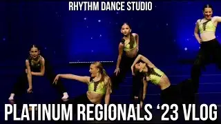 Rhythm Dance Studio: Platinum Dance Competition '23 Vlog