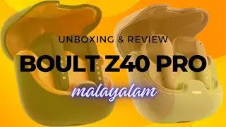 Boult Z40 Pro | Unboxing & Review | Best Earbuds Under 1500 | Gaming | Boult | Malayalam