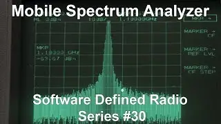 Mobile Spectrum Analyzer + Digital TV - Software Defined Radio Series #30