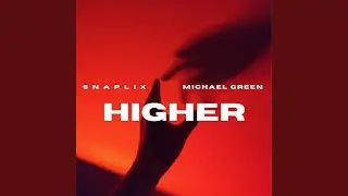 HIGHER