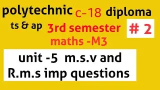 diploma polytechnic maths m3||part 2||c-18 3rd semestermaths||m.s.v,R.M.S//Ap&Ts//sbtet//naveenreddy