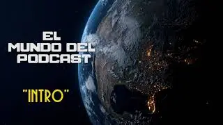 El mundo del Podcast- 