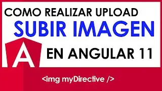 How to UPLOAD IMAGE (FILE) Tutorial in ANGULAR 11? //Angular Course from scratch 😎