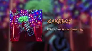 CAKEBOY - MONEY DANCE [prod. by Visagangbeats]