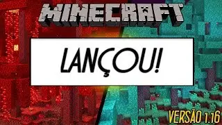 VAZOU! LANÇOU a NOVA VERSÃO DO MINECRAFT 1.16 | Saiba como jogar!