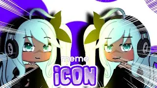 ICON | Meme | Gacha Life