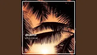 Good for Me (Original Mix)
