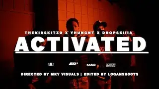 TheKidSkitzo x YhungnT x DropSki4 - Activated (Exclusive Music Video) | Dir. MKY Visualz