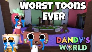 The worst Toons in Dandys World