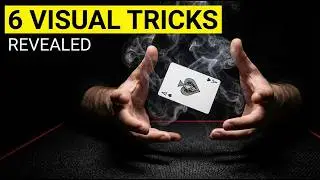 6 Visual Magic Tricks Anyone Can Do | Revealed