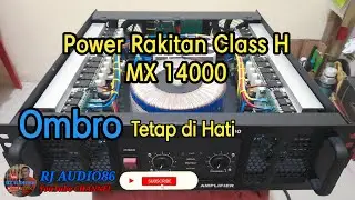 Review Power Rakitan Class H // Mx 14000