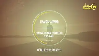 Васвасадан қутилиш йўллари