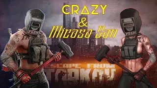 Совместный стрим с Micasa San в Тарков/Escape From Tarkov 2022.