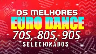 SET OS MELHORES EURO DANCE 70S, 80S, 90S SELECIONADOS (MIXAGENS DJ JHONATHAN)