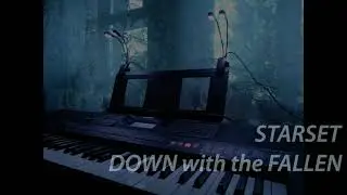 Yamaha PSR SX-600. Starset, Down with the fallen.