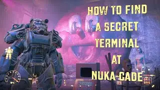 Fallout 4 ~ How To Find A Secret Terminal At Nuka-Cade
