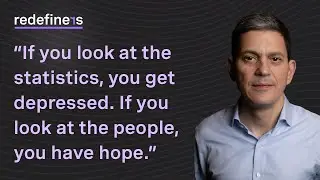 David Miliband, IRC President and CEO  | Redefiners Podcast