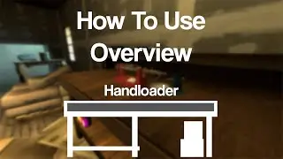 Handloader: Quick Start Guide
