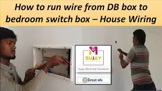 Bed Room Wiring l How to Pull the wire from DB box to Bed room Switch Board l #Circuit Info l Part_1