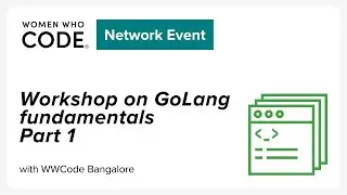 Workshop on GoLang fundamentals - Part 1