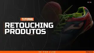 Tutorial #31 - Retouching simples de Produtos (Photoshop)