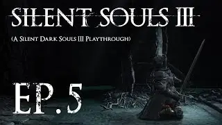 Silent Souls III Part 5: Then We Will Loot in the Shade
