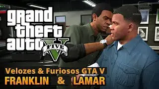 Velozes e Furiosos 9|  primeiro assalto do Franklin e Lamar GTA V