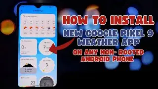 Pixel 9 Weather App on Any Android 14 Phone