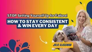 The Secret to Staying Consistent: How to Win Every Day Without Burning Out