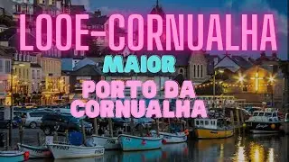 LOOE- Cornualha - UK  ( Cornwall ) - Uma Vila Turistica Com Vistas de tirar o Fôlego.