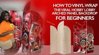 How to Vinyl Wrap the Viral Hobby Lobby Arched Panel Backdrop for Beginners