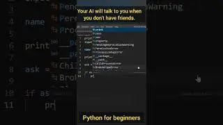 Your AI will talk to you when your friend doesn't. Create AI to chat #shorts Python for beginners