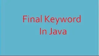 Java Bangla Tutorial part 28 || Final keyword in java
