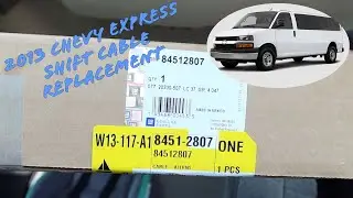 2013 Chevy Express Shift Linkage Cable Replacement