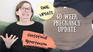 40 Week Pregnancy Update ⎮ Final Update!!!