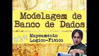 14. Modelagem de Banco de Dados: Mapeamento do Modelo Físico