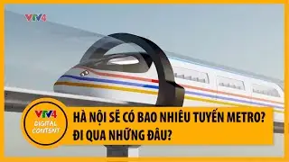 Hà Nội hoàn thiện quy hoạch chuẩn bị cho các dự án đường sắt | VTV4