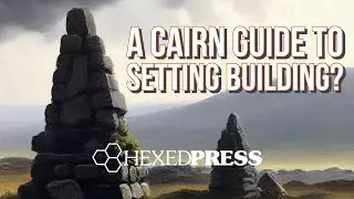 A Cairn Guide to Setting Building?