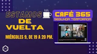 Café 365 Segunda temporada: Agilidad en proyectos, ¿es una quimera?