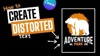 Master Text Distortion in Canva: A Fun Beginner's Guide! 🔠 🌟