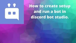 How to create and setup a bot in DBS [Discord Bot Studio] [Paid Application]
