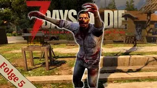 ☠ Kampf auf der Baustelle ☠ 7 Days to Die ☠ Deutsch